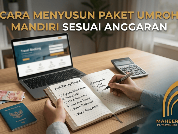 umroh,paket umroh,paket umroh mandiri,umroh mandiri sesuai anggaran